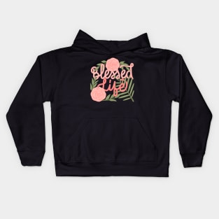 blessed life Kids Hoodie